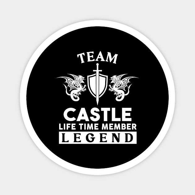 Castle Name T Shirt - Castle Life Time Member Legend Gift Item Tee Magnet by unendurableslemp118